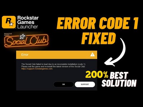 The social club failed to load due to an incomplete installation (code 1) - Error code 1 Fixed
