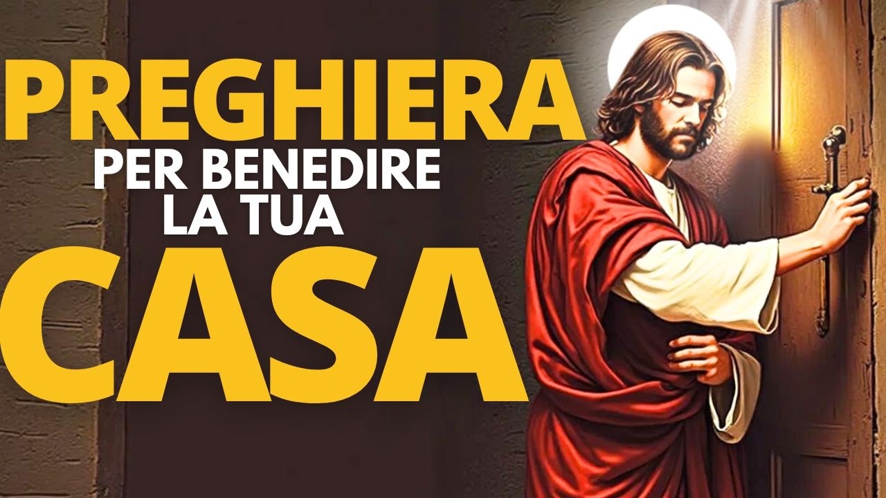 Preghiera Per Enedire La Casa Preghiera Per Benedire La Tua Casa - YouTube