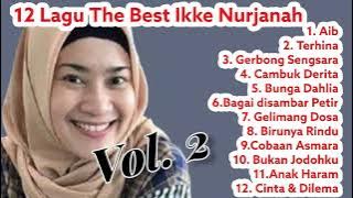 The Best Album Ikke Nurjanah VOL 2 ( Lagu Dangdut Lawas Original )