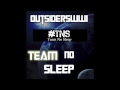 Outsiderswwi  team no sleep