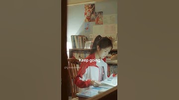 Keep going🔥📚 Cdrama Study Motivation | K Study #shorts #cdrama #studymotivation