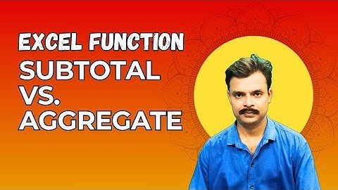Excel Tips: Subtotal vs. Aggregate Function - Which One to Use?