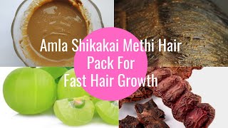 Amla Shikakai Methi Hair Pack For Triple Hair Growth I आंवला, मेथी और शिकाकाई करे बालों का झड़ना बंद