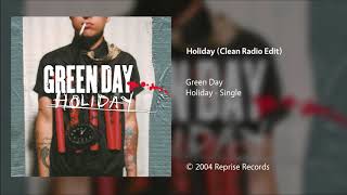 Green Day - Holiday (Clean Radio Edit)