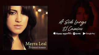 A Sido Largo El Camino - Mayra Leal (Audio Oficial)