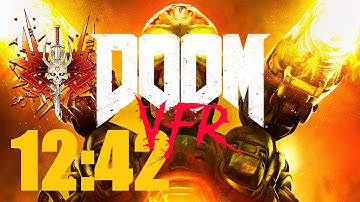 Any% Ultra Nightmare in 12:42 | DOOM VFR | Former World Record Speedrun