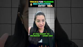 HACKS TO PASS RECTIFICATION ENTRY💯🤔 | RECTIFICATION OF ERRORS | CLASS 11TH | ACCOUNTANCY #shorts