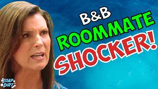 Bold and the Beautiful: Sheila's SHOCKING New Roommate Changes EVERYTHING! | Soap Dirt