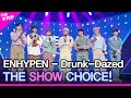 ENHYPEN(엔하이픈), THE SHOW CHOICE! [THE SHOW 210504]