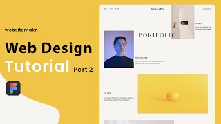 How to Design a Portfolio Website in Figma | Design Tutorial (Part 2)