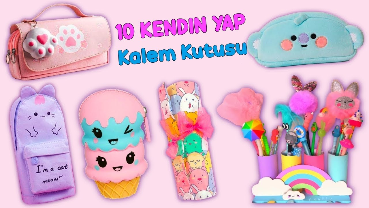 SEVECEĞİNİZ 10 KALEM KUTUSU VE KALEMLİK FİKRİ YouTube