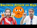 Bacteria Attack On Riya Moral Story | Riya Family Show