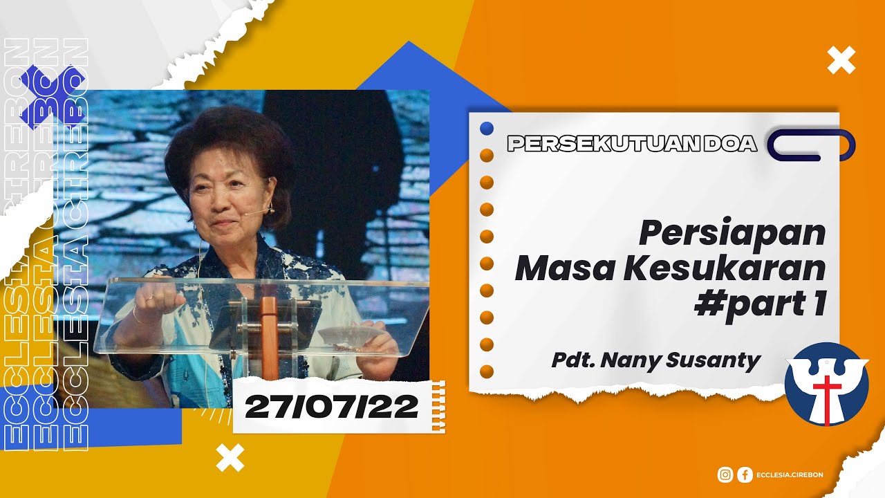 PD ke- 25, 26 Juli 2022 Pdt. Nany Susanty - Persiapan Masa Kesukaran Part 1