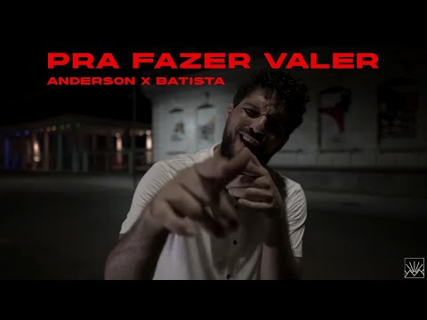 Anderson Batista - Pra Fazer Valer (Clipe Oficial)