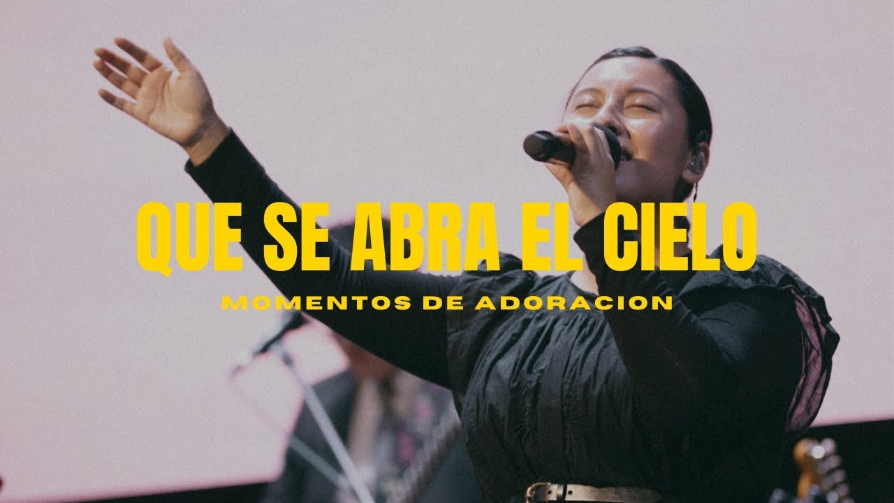 Que se abra el Cielo -  Centro Vida - Momentos de Adoracion.