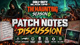 🔥 Black Ops 7 Season 6 PATCH NOTES! Zombies, Endgame & HUGE Changes including NERF of Echo 12