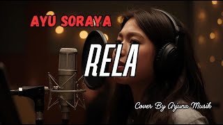 Rela  Ayu Soraya cover  Pop Dangdut Melancholic  kzr26 Request