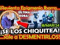 SE LOS CHIQUITEA ¡ REVIENTA Epigmenio los DESMIENTE !