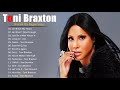 Toni Braxton Greatest Hits Full Album - Toni Braxton Best Of Playlist 2022