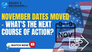 November Dates Moved - What's the Next Course of Action?