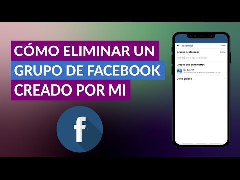 Cómo Eliminar un Grupo de Facebook Creado por mi - Paso a Paso