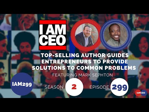 Top-Selling Author Guides Entrepreneurs to Provides Solutions to Common Problems
