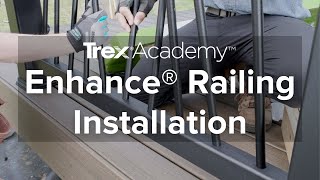 How to Install Trex Enhance® Railing for a Deck | Trex® Academy