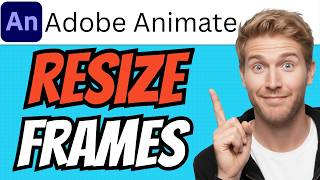 How To RESIZE ALL FRAMES In Adobe Animate (QUICK & EASY) 2026