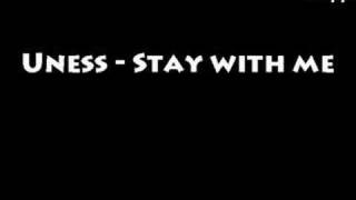 Watch Uness Stay With Me video