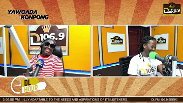 Yawoada Konpong On DL Hour || Host: Nana Adjoa Silky || 9-05-2024