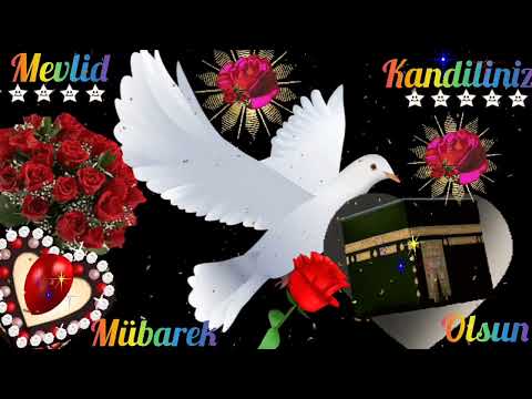 🌹Mevlid Kandili Mesajları🌹Resimli🌹En Yeni🌹Sesli🌹 Mevlid Kandili Duası🌹Mevlid Kandili Videoları