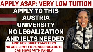 Goodnews; NO LEGALIZATION NEEDED IN AUSTRIA| TUITION $780| HND FOR MASTERS| NO AGE LIMIT 4 BSC