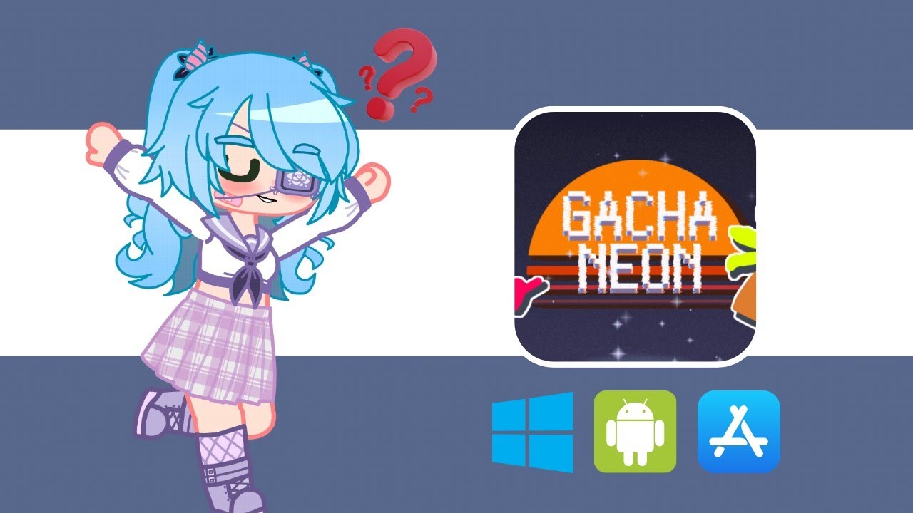 Gacha Neon Mod💎 How to Download Gacha Neon Easy for Pc, Android & Iphone [ Gacha Club MOD] ✨+ New OC🔥 