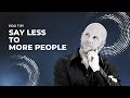 BUSINESS TIP - SAY LESS TO MORE PEOPLE | #shorts #buildyourteam #entrepreneurs