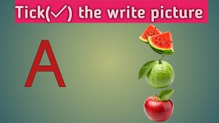 Tick (✓)the write✍️pictures match with letters | kid's learn tick the write pictures with Alphabets.