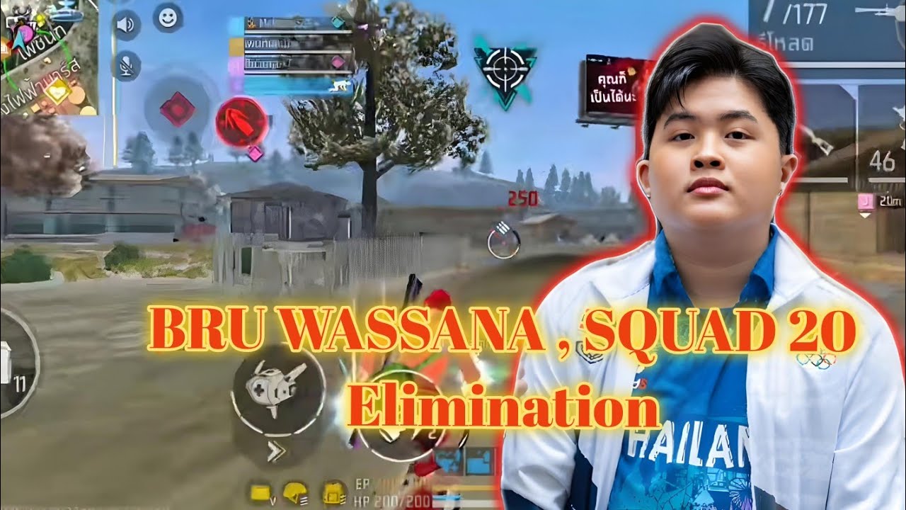 BRU WASSANA , SQUAD 20 Elimination 
