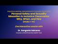 Personal Safety and Sexuality Education in Inclusive Classrooms: Why, When, and How  Grade: I-XII