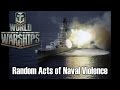 World of Warships - Random Acts of Naval Violence