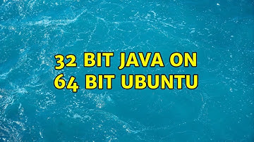 Ubuntu: 32 bit Java on 64 bit Ubuntu