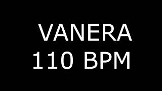 VANERA 110 BPM