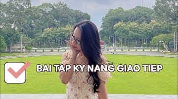 BÀI TẬP KỸ NĂNG GIAO TIẾP - GIỚI THIỆU BẢN THÂN