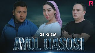 Ayol qasosi 28-qism (milliy serial) | Аёл касоси 28-кисм (миллий сериал)