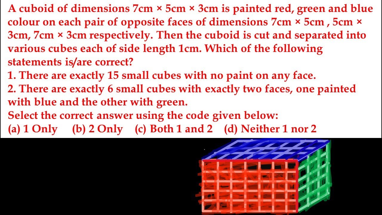 A Cuboid Of Dimensions 7cm 5cm 3cm Is Painted Red Green And Blue A Cuboid Of Dimensions 7cm 5cm 3cm Is Painted Red Green And Blue