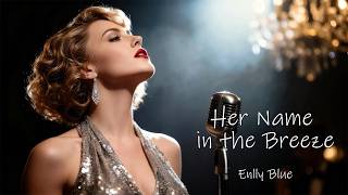 Enlly Blue - Her Name In The Breeze