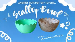 Scalloped Bowl Pottery Tutorial - Fun Clay Bowl Idea