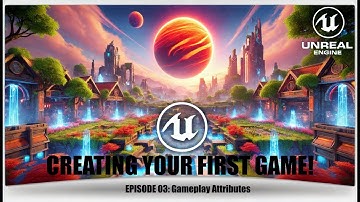 Episode 03| Setting Up Player Attributes with Gameplay Ability System in Unreal Engine 5
