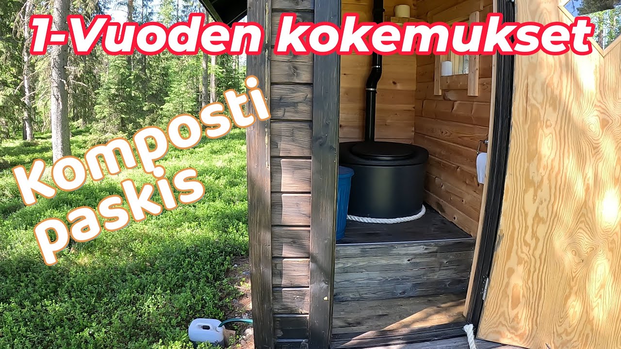 Kompostoiva huussi - Vuoden kokemukset