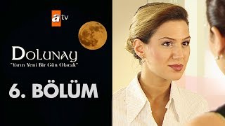 Dolunay 6. Bölüm