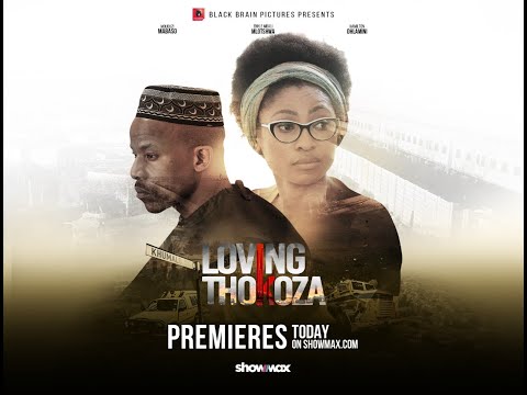 Loving Thokoza - (Full Official Trailer)