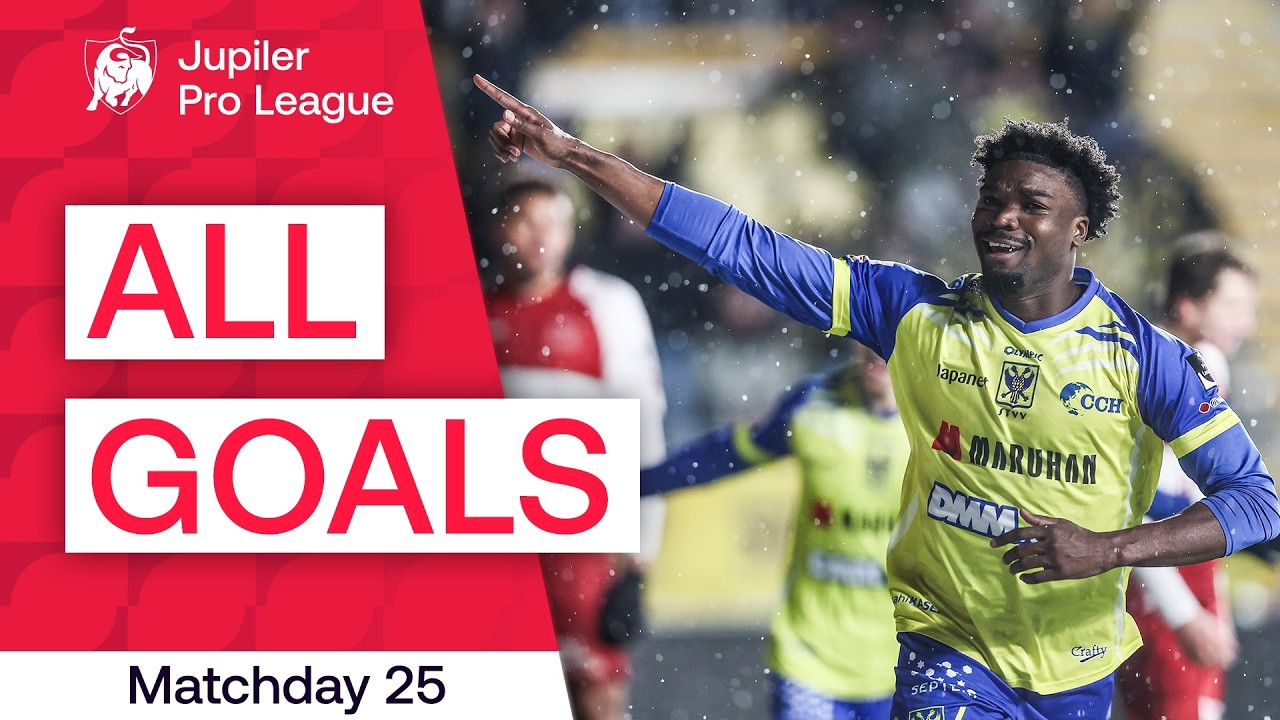 TOUS LES BUTS | Journée 25 - Jupiler Pro League